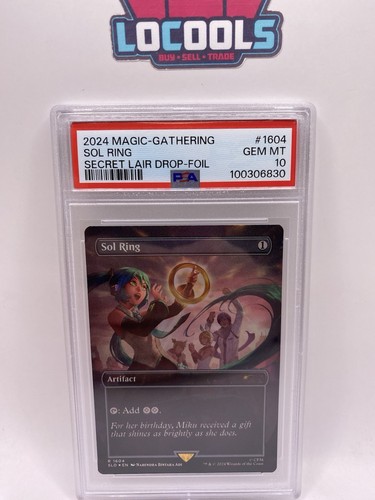 MTG Sol Ring RAINBOW FOIL Hatsune Miku Secret Lair Drop 1604 PSA 10 Gem Mint