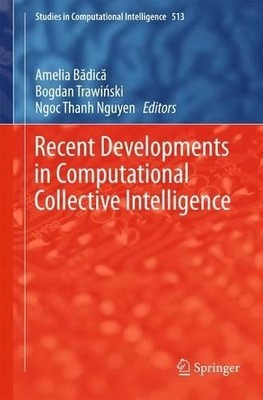 Recent Developments in Computational Collective Intelligence - 9783319017860