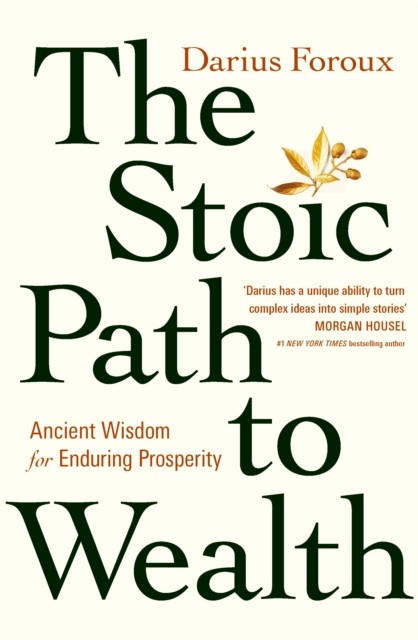 The Stoic Path to Wealth by Darius Foroux PAPERBACK 9781529146707 - Image 4