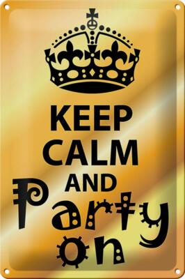Blechschild Spruch 20x30 cm Keep Calm and party on Geschenk Deko Schild tin sign