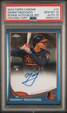 2013 Topps Chrome MANNY MACHADO Autograph Auto Blue /199 PSA DNA 10 RC #12 Pop 2