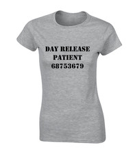 DAY RELEASE PATIENT LADIES T SHIRT FUNNY FANCY DRESS HALLOWEEN PRISONER JAIL TOP