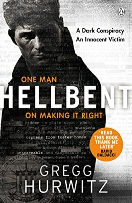 Hellbent: A Dark Conspiracy. An Innocent Victim (An by Hurwitz, Gregg 1405929901