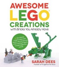 Awesome LEGO Creations with Bricks You Already Have: 50 New Robots, Drago - GOOD