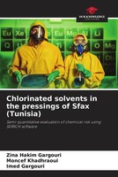 Zina Hakim Gargouri (U. A.) | Chlorinated Solvents In The Pressings Of Sfax...