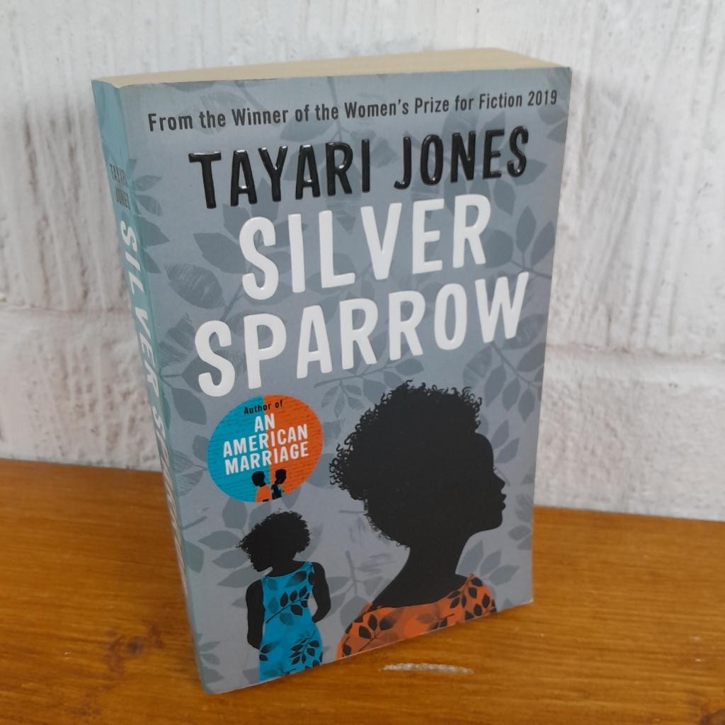 Silver Sparrow From the Winner of the Women's Prize for Fiction 2019 —...