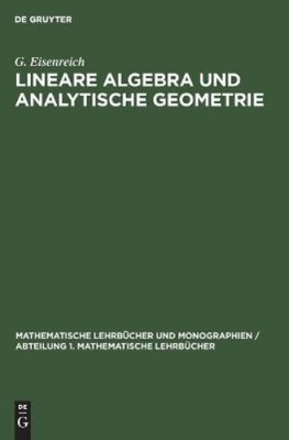 G Eisenreich Lineare Algebra Und Analytische Geometrie (Hardback)