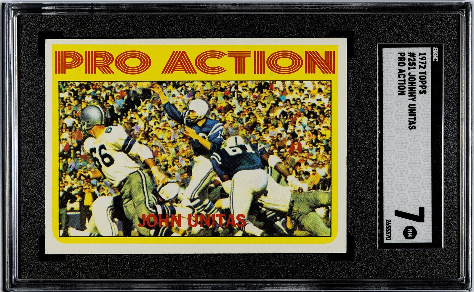 1972 Topps JOHNNY UNITAS PA Baltimore Colts #251 SGC 7 NEAR MINT Condition!