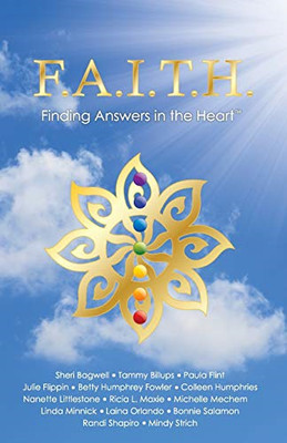 F.A.I.T.H. - Finding Answers in the Heart (Volume I) - Paperback / softback NEW