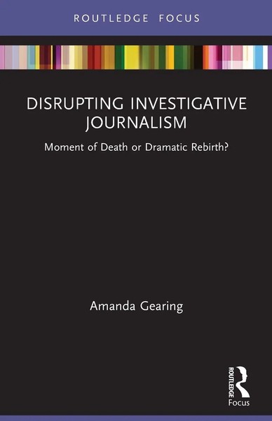 Amanda Gearing | Disrupting Investigative Journalism | Taschenbuch | Englisch-image