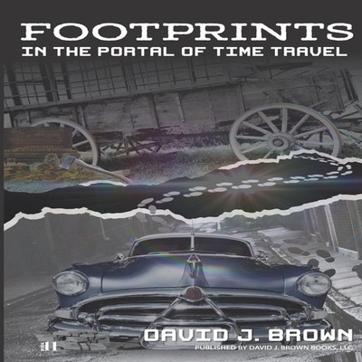 Footprints in the Portal of Time Travel David J Brown Paperback A