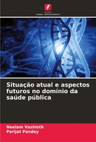 Neelam Vashisth (U. A.) | SituaçãO Atual E Aspectos Futuros No DomíNio Da...