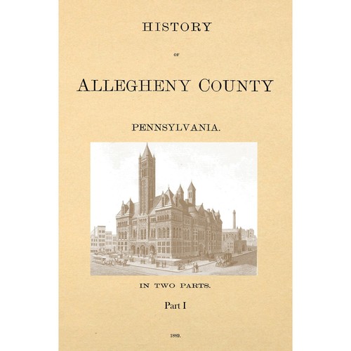 History of Allegheny County Pennsylvania. hardcover eBay