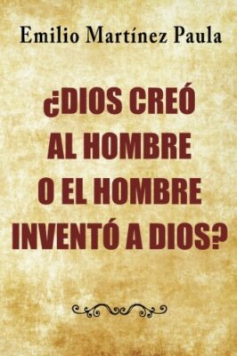 Dios creo al hombre o el hombre invento a Dios? 9781512197426 Free Shipping-,