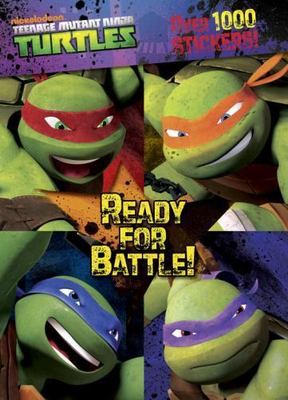 Ready for Battle! (Teenage Mutant Ninja Turtles) by
