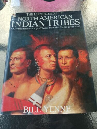 The Encyclopedia of North American Indian Tribes by Bill Yenne 1986 - Picture 1 of 10