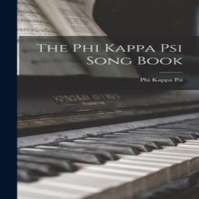 The Phi Kappa Psi Song Book Phi Kappa Psi Hardcover Creative Medi