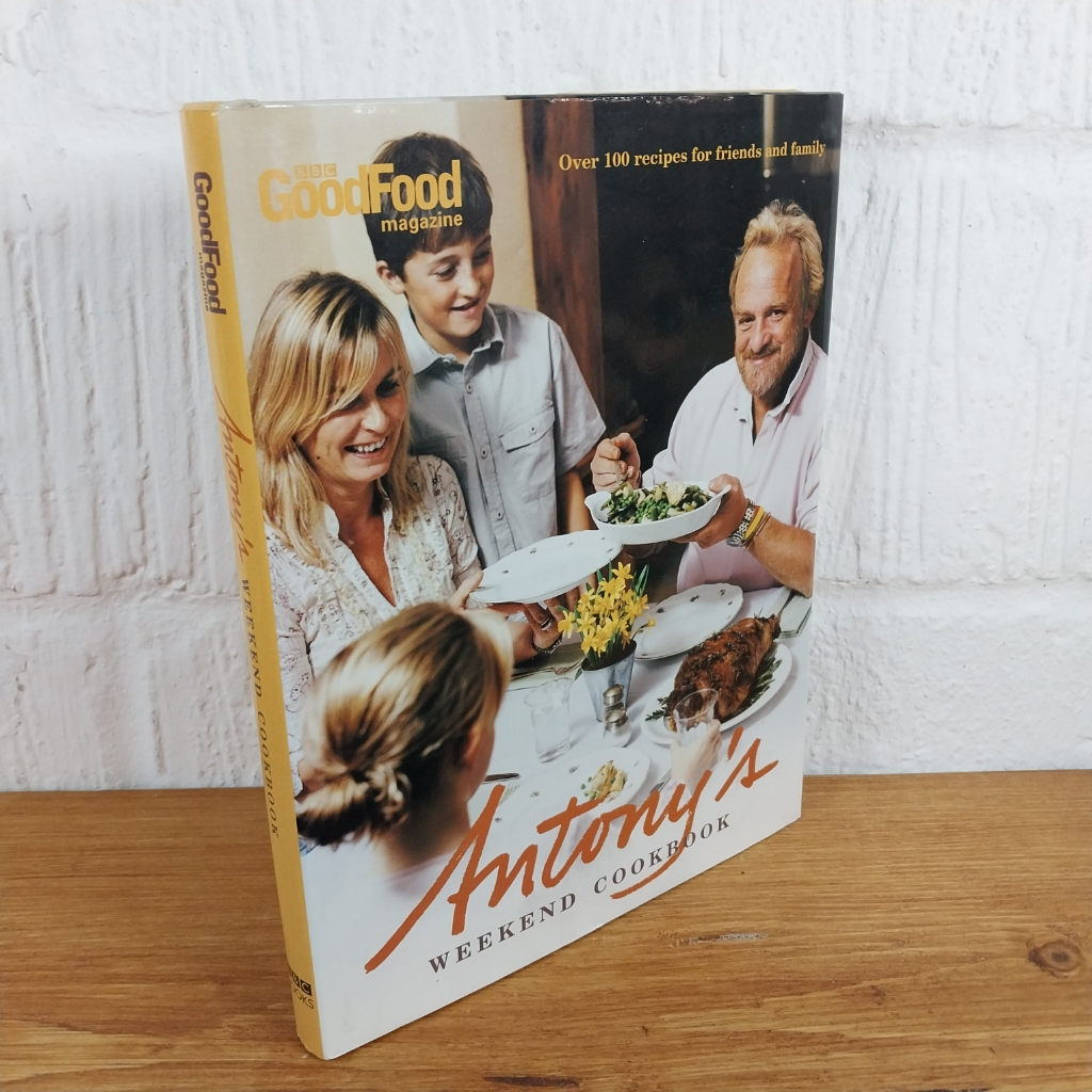 Antony's Weekend Cookbook by Antony Worrall Thompson (Hardcover, 2006)