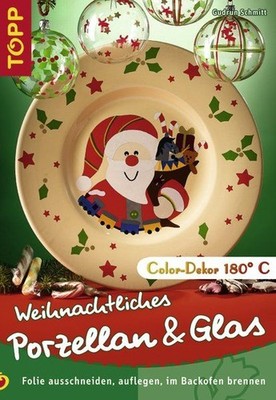 Weihnachtliches Porzellan & Glas: Folie ausschneiden, auflegen, im Backofen bren