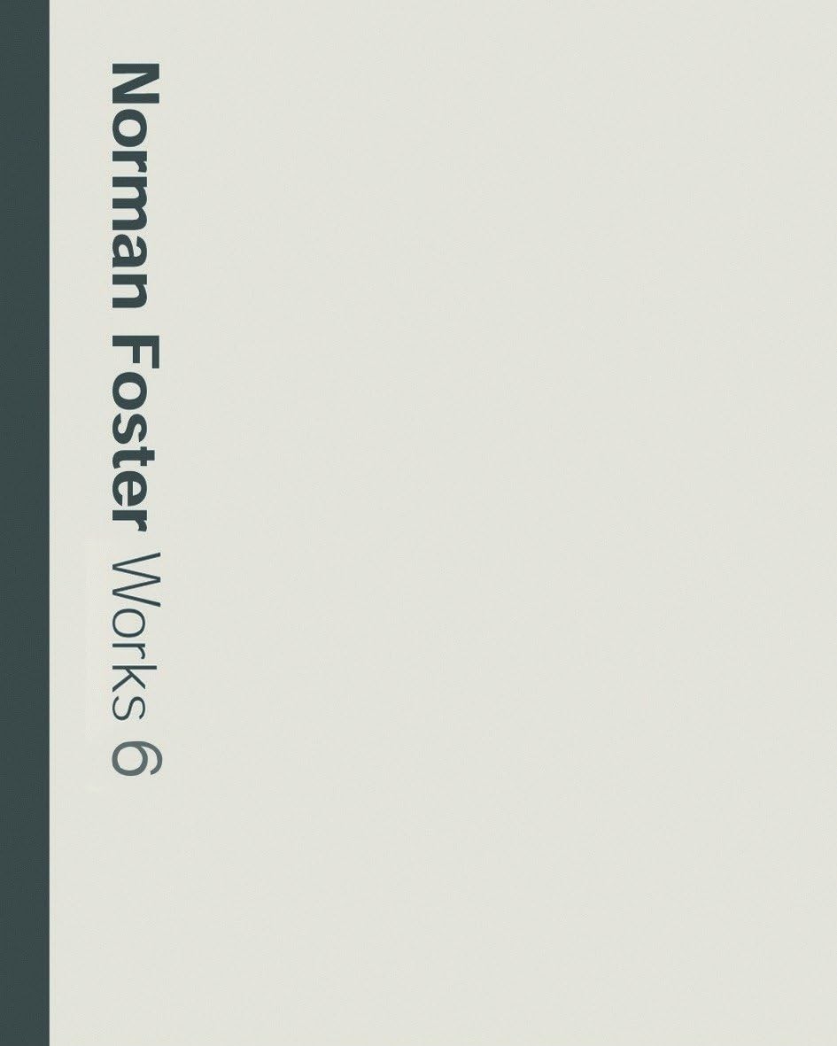 Norman Foster : Works 6 - HARDBACK - NEW