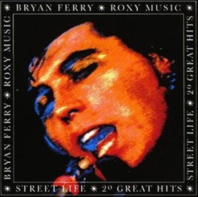 BRYAN FERRY  ROXY MUSIC: Street Life - 20 Greatest Hits (CD)