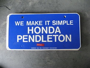 WE MAKE IT SIMPLE HONDA PENDLETON OREGON OR  DEALERSHIP BOOSTER LICENSE PLATE
