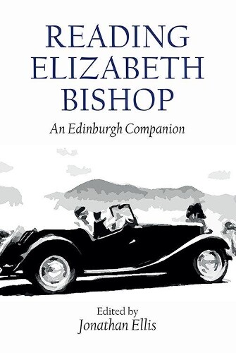 Thumbnail - Jonathan Ellis Reading Elizabeth Bishop (gebundene Ausgabe)