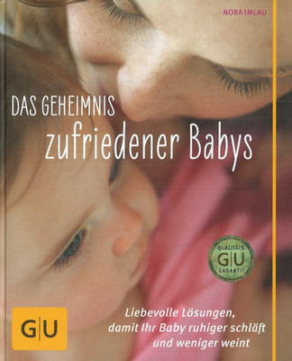 Das Geheimnis zufriedener Babys von Nora Imlau