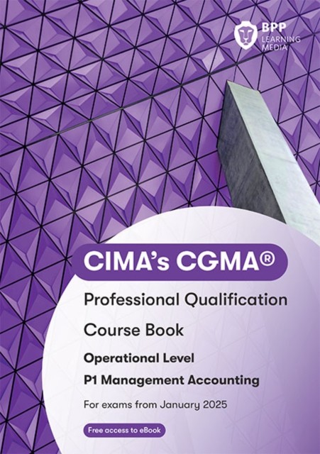 CIMA P1 Management Accounting Course Book by BPP Learning Media (Paperback Book)