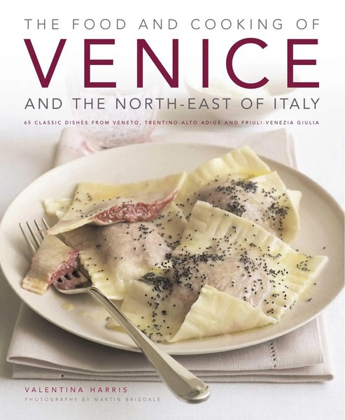 Food And Cooking Of Venice And The North East Of Italy | Valentina Harris | Buch-image