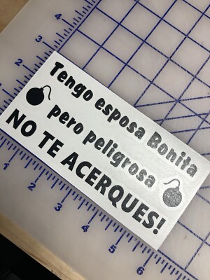2 Funny Mex Esposa Bonita Pero Peligrosa Decals Bumper Sticker Truck Window Suv