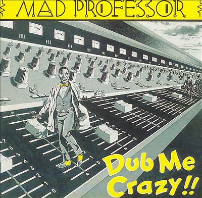 Dub Me Crazy by Mad Professor (Record, 2001)