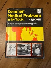 Common Medical Problems in the Tropics C.R Sc...