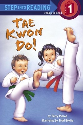 Tae Kwon Do!: Step Into Reading 1 by Terry Pierce (English) Paperback Book