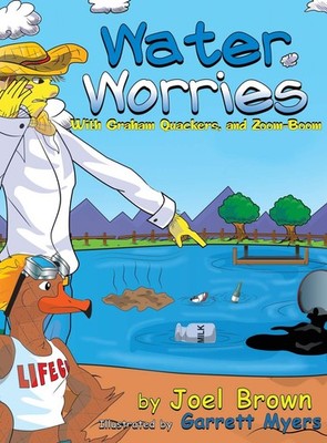 Water Worries With Graham Quackers, and Zoom-Boom (Zoom-Boom Book)