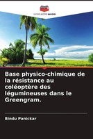 Base Physico-Chimique De La RéSistance Au ColéOptèRe Des LéGumineuses Dans Le...