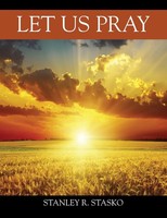 Let Us Pray Stanley R. Stasko Taschenbuch Kartoniert / Broschiert Englisch 2021