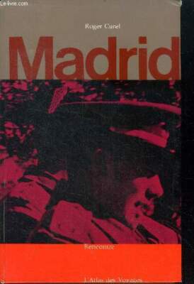 Madrid - Der Reiseatlas Nr. 24 - Curel Roger, Edelstein Simon,