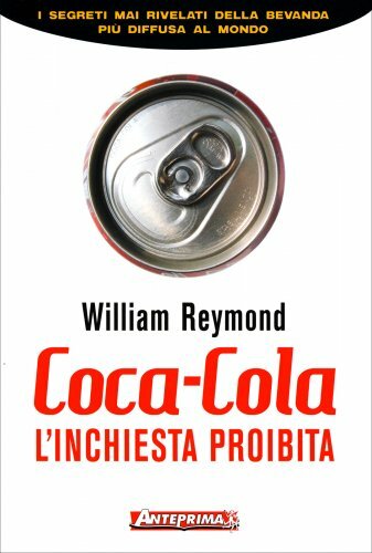 LIBRO COCA-COLA L''INCHIESTA PROIBITA - WILLIAM REYMOND