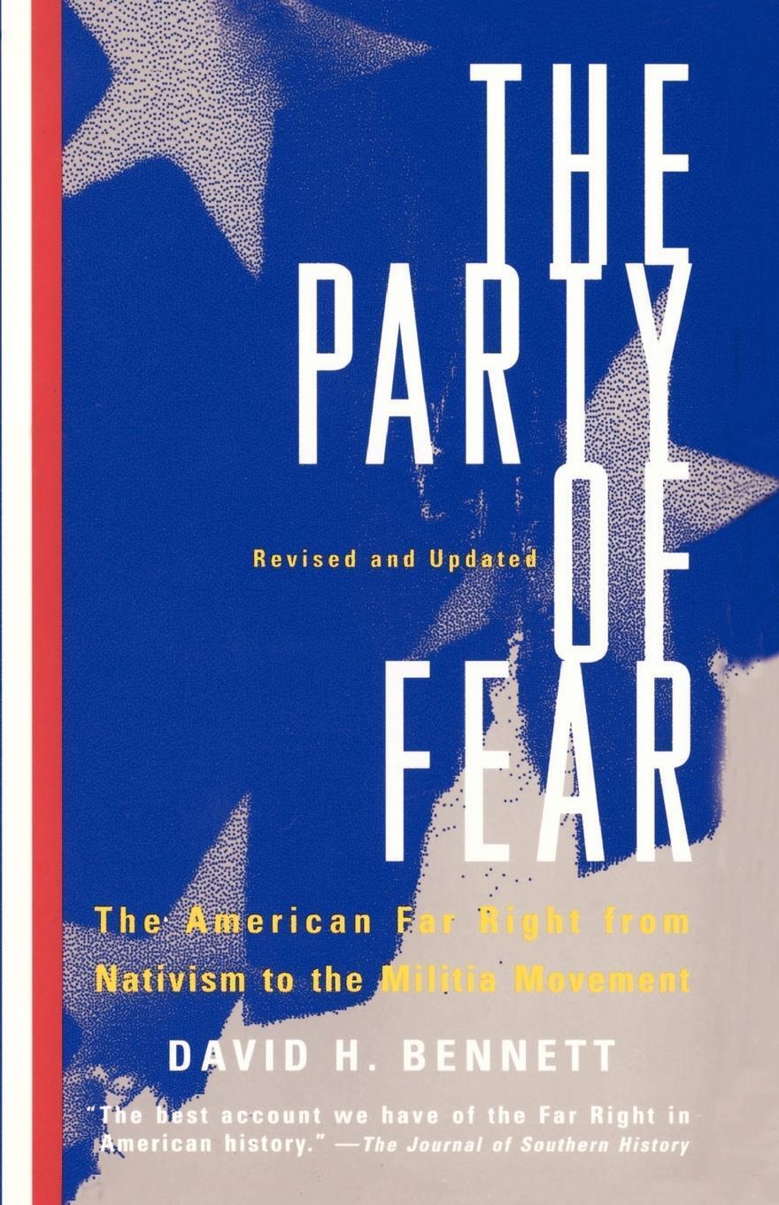 Thumbnail - The Party Of Fear From Nativist Movements To The Right In American