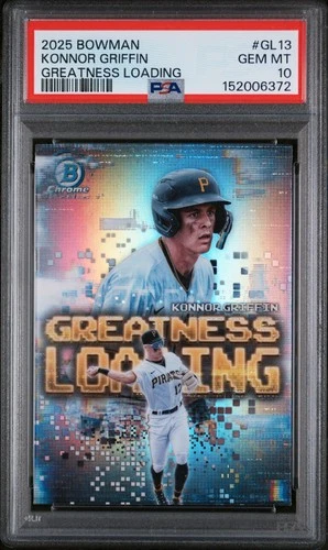 2025 Bowman Greatness Loading Konnor Griffin #GL-13 (RC) PSA 10