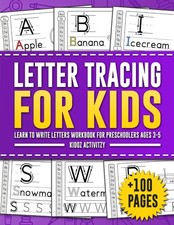 Letter Tracing Book For Kids Ages 3-5: Learn To Write Letters Workbook For P...