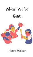 Henry Walker | When You're Gone | Buch | Englisch (2024) | Ean 9789908002149