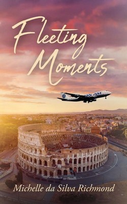 Fleeting Moments | Michelle Da Silva Richmond | Taschenbuch | Englisch | 2023