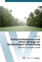 Kulturinstitutionen Und Deren Beitrag Zur Nachhaltigen Entwicklung Anna Pevzner