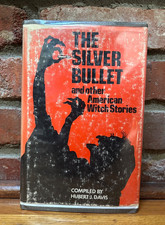 The Silver Bullet And Other American Witch Stories HCDJ 1975 Hubert Davis