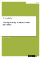 Christina Backer | Trainingsplanung. Makrozyklus Und Mesozyklus | Taschenbuch