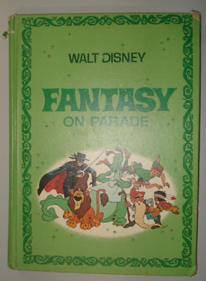 Vintage Walt Disney Fantasy On Parade 1970 Illustrated Hardcover Book