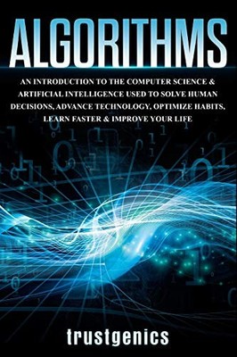 Algorithms: An Introduction to The Computer Science & Artificial Intelligenc...