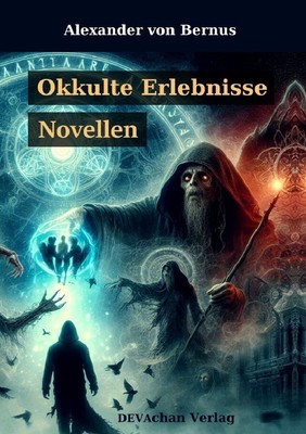 Okkulte Erlebnisse | Novellen | Alexander von Bernus | Taschenbuch | 208 S.